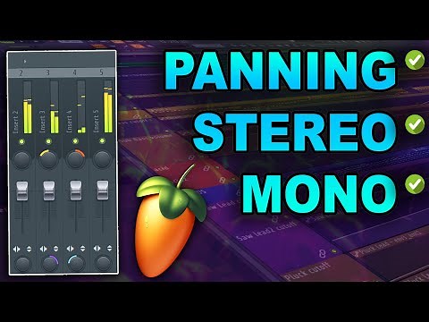 How To Use Panning, Stereo Separation & Mono in FL Studio 20