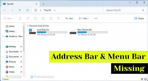 Explorer Address bar and Menu bar is missing in Windows 11