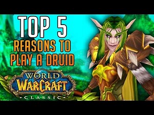 Top 5 Reasons to Play a DRUID in Classic World of Warcraft