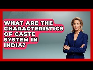 What Are The Characteristics Of Caste System In India? - Hindu Enlightenment Journey