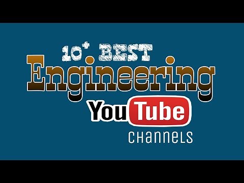 10 Best Engineering YouTube Channels