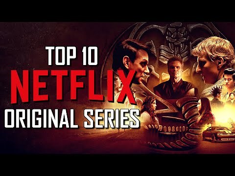 Top 10 Best NETFLIX ORIGINAL SERIES to Watch Now!