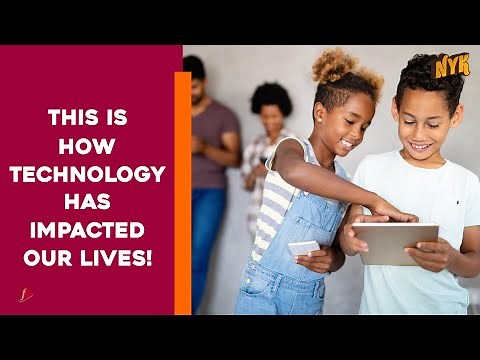 How Has Technology Changed Our Lives?