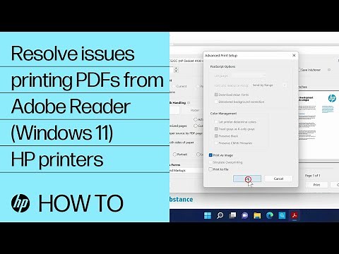 How to resolve issues printing PDFs from Adobe Reader in Windows 11 | HP printers | HP Support