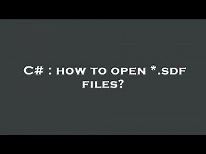 C# : how to open *.sdf files?