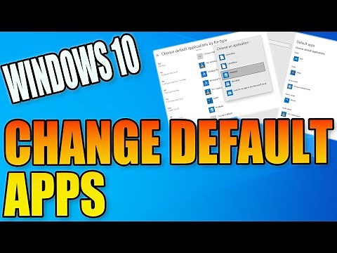 How To Change Your Default Apps & Choose Apps By File Type In Windows 10