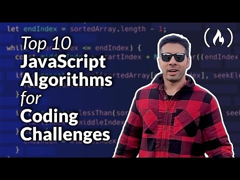 Top 10 Javascript Algorithms to Prepare for Coding Interviews