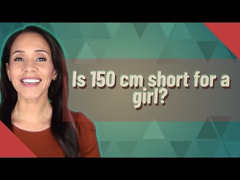 Is 150 cm short for a girl?