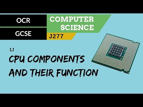 2. OCR GCSE (J277) 1.1 CPU components and their function