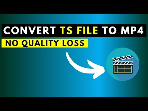 How to Quickly Convert a TS Video to MP4 for FREE