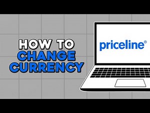 How To Change the Currency On Priceline (Easiest Way)