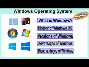 Windows Operating System In Hindi | History of Windows OS | Advantages And Disadvantages