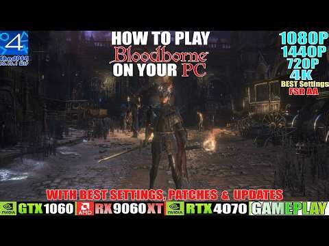 How To Play Bloodborne and Other PS4 Games On PC With ShadPS4 Emulator v0.15.1 WIP ~ Full Tutorial