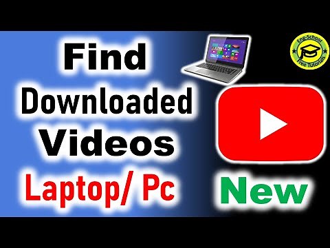 How To Find Downloaded Videos On YouTube On PC/Laptop