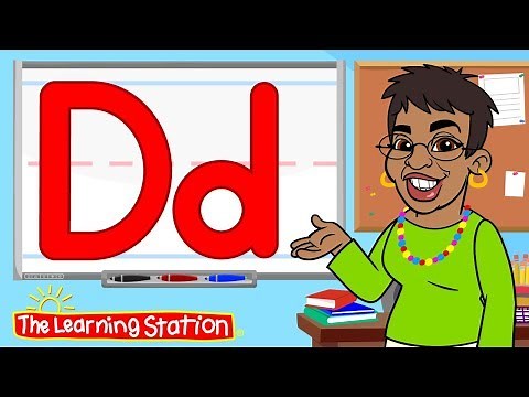 Learn the Letter D ♫ Phonics Song for Kids ♫ Learn the Alphabet ♫ Kids Songs by The Learning Station