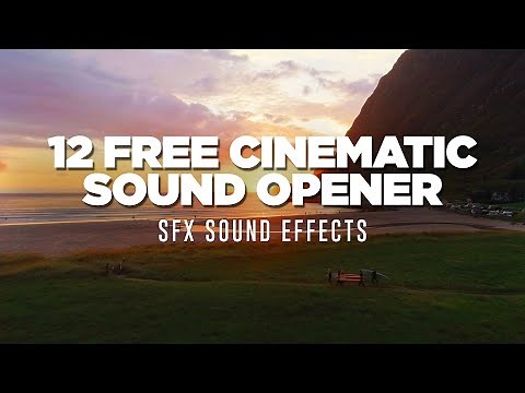 12 FREE Cinematic Opener Sound Effects | Free SFX Sound Effects
