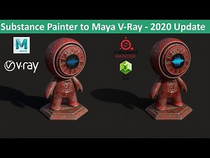 Substance Painter to Maya V-Ray (2020 Update)
