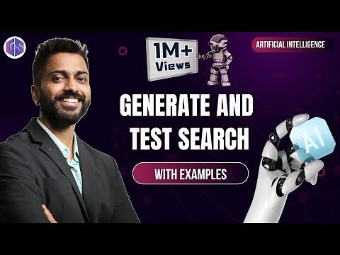 Lec-10: Generate and Test Search in Artificial Intelligence with Examples | Heuristic Search