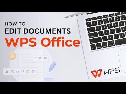 🖋️ How to Edit Documents in WPS Office 2024 [Quick Guide]