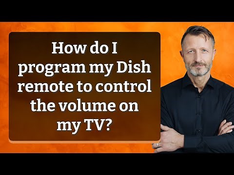 How do I program my Dish remote to control the volume on my TV?