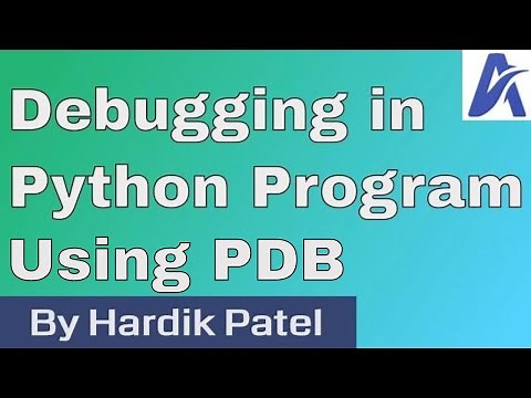 How to debug in Python using PDB? | By Hardik Patel