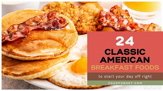 33 Classic American Breakfast Foods To Start Your Day Off Right | Food For Net