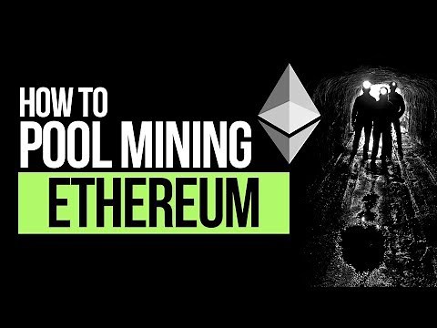 Ethereum Pool Mining - Setup Tutorial (Windows)
