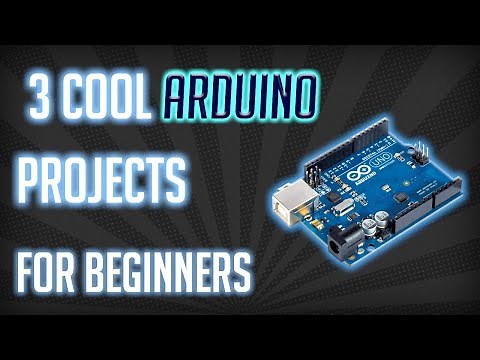 3 Easy Arduino Projects You Can Build Today!
