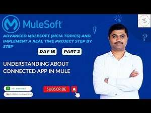 MULE ADVANCED - DAY16 UNDERSTANDING ABOUT CONNECTED APP IN MULE