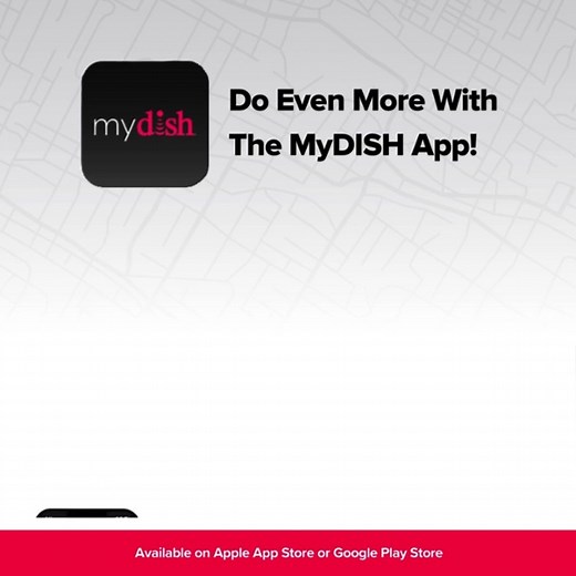 The MyDISH app offers convenient management of your DISH account on your mobile device. Easily pay bills, schedule appointments, order Pay-Per-View, customize preferences, and so much more, all on the go. Available on Apple App Store or Google Play Store. | DISH For My RV