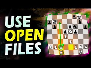 Use Open Files Like a Pro (Chess Strategy Guide)