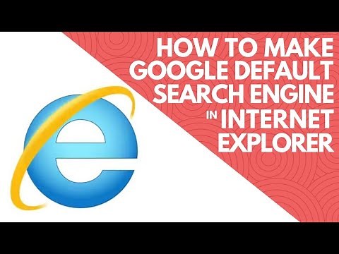 How to Make Google Default Search Engine on Internet Explorer 11 in Windows 10