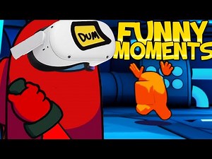 Among Us VR Funny Moments