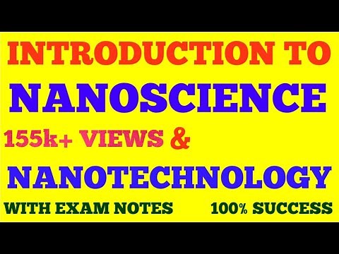 NANOSCIENCE AND NANOTECHNOLOGY || INTRODUCTION TO NANOSCIENCE & NANOTECHNOLOGY || WITH EXAM NOTES |