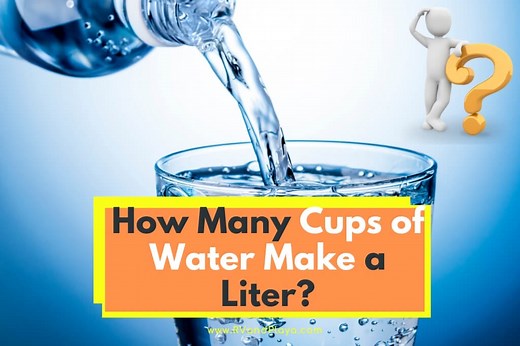How Many Cups of Water Make a Liter? (Liters to Cups Conversion)