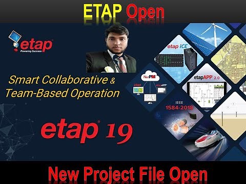ETAP Open and New Project file open (Part-1) (ETAP)