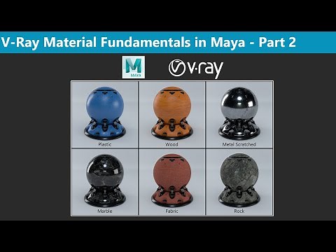 V-Ray Material Fundamentals in Maya - Part 2