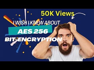What is AES 256 bit-encryption? In 2 mins [ Simplest explanation of AES 256- bit encryption ]