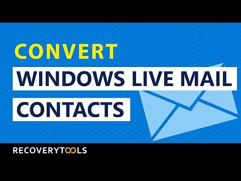 How to Convert Windows Live Mail Contacts