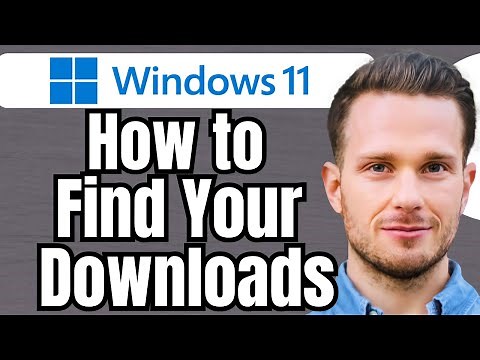 How To Find Your Downloads On Windows 11