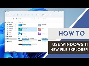 How to use windows 11 new file explorer [Full tutorial]