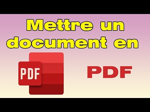 Comment mettre un document en PDF (convertir un fichier en PDF)