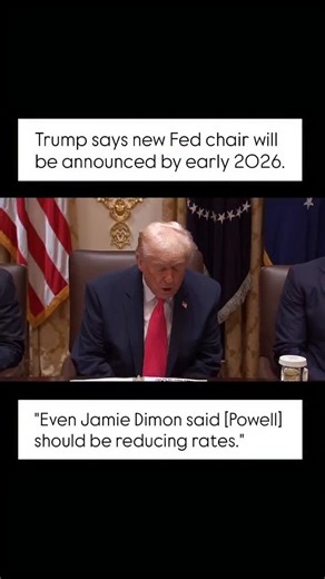 President Trump says that he will announce a new Federal Reserve chair by early 2026. | Yahoo Finance