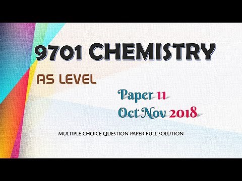 CIE AS level Chemistry 9701 | W18 Q11 | Fully Solved Paper | Oct Nov 2018 Qp 11 | 9701/11/O/N/18 Mcq