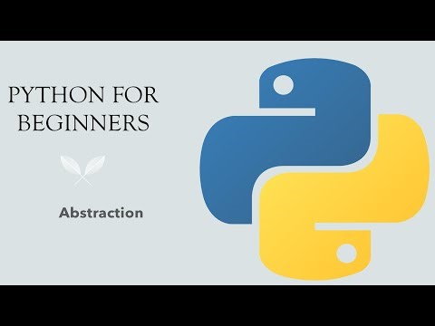 #36 Python for Beginners: Abstraction in Python