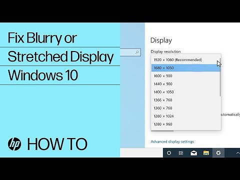 How to Fix a Blurry or Stretched Display in Windows 10 | HP Computers | HP Support