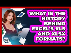 What Is The History Behind Excel's XLS And XLSX Formats? - Docs and Sheets Pro