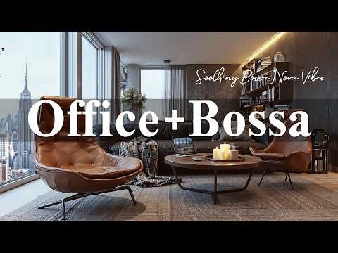 Happy Office Jazz 🎶 February Bossa Nova Instrumental & Relaxing Jazz Cafe Music for Work, Study