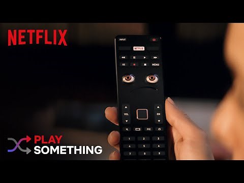 Play Something | Netflix
