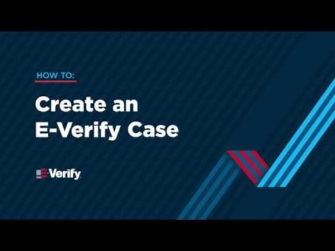 Create a new E-Verify Case